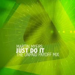 Just Do It The Unpaid Payoff Mix