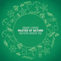 Master of Nature Masters Groove Mix