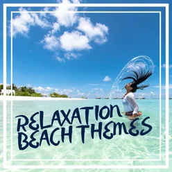 Relaxation Beach Themes