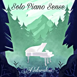 Solo Piano Sense, Pt. 4