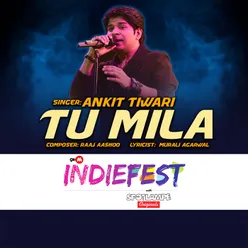Tu Mila From "Indiefest"
