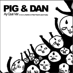 Ay Que Ver Pig&dan Club Mix