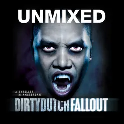 Dirty Dutch Fallout Unmixed DJ Version