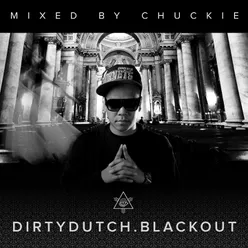 Dirty Dutch Blackout Deluxe Edition