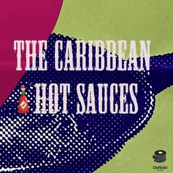 The Caribbean Hot Sauces