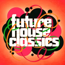 Future House Classics DJ Mix 2