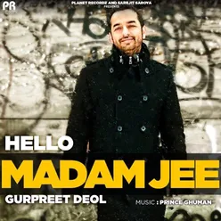 Hello Madam Jee