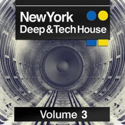 New York Deep & Tech House Volume 3