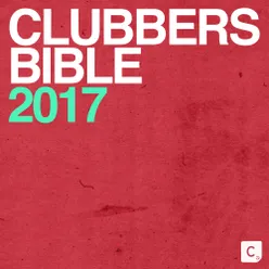 Clubbers Bible 2017 DJ Mix 1