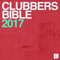 Clubbers Bible 2017 DJ Mix 2