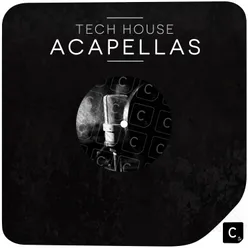 Tech House Acapellas