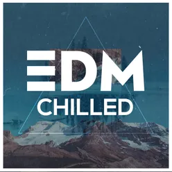 EDM - Chilled