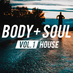 Body & Soul - House, Vol. 1