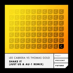 Shake It Just Us & AU-1 Remix