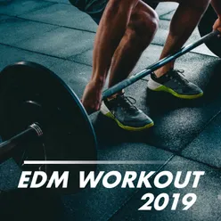 EDM Workout 2019