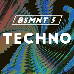 BSMNT #3 / Techno