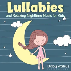 Lullabies And Relaxing Nighttime Music For Kids