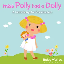 Miss Polly Had A Dolly