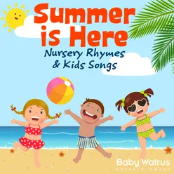 Summer Is Here | Nursery Rhymes & Kids Songs