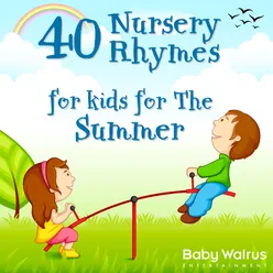 40 Nursery Rhymes For Kids For The Summer