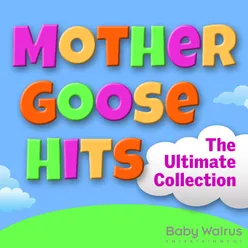Mother Goose Hits The Ultimate Collection