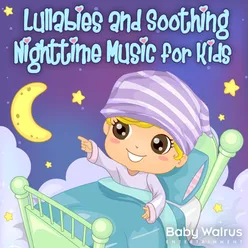 Lullabies and Soothing Nighttime Music for Kids