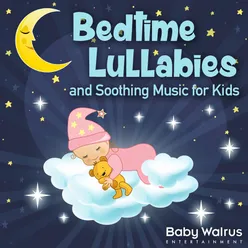 Bedtime Lullabies And Soothing Music For Kids