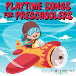 Playtime Songs for Preschoolers