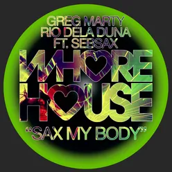 Sax My Body Radio Mix