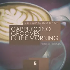 Cappuccino Grooves In The Morning - cup 5