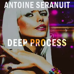 Deep Process