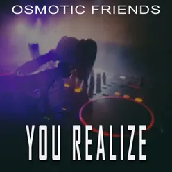 You Realize Osmosis Mix