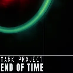 End Of Time Project Deep Mix