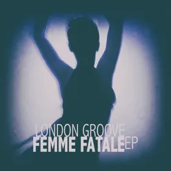 Femme Fatale London Chill Mix
