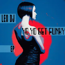 Yo Yo Get Funky - EP