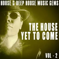 The House yet to Come -, Vol. 2