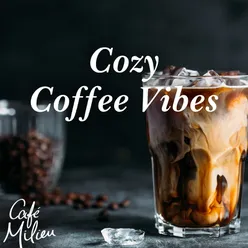 Cozy Coffee Vibes