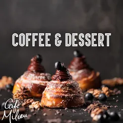 Coffee & Dessert