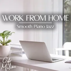 Work from Home Smooth Piano Jazz