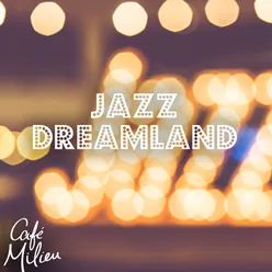 Jazz Dreamland