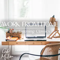 Work from Home | Easy Listening Classics