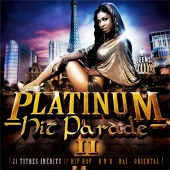 Platinum Hit Parade II Hip hop R&B Raï oriental