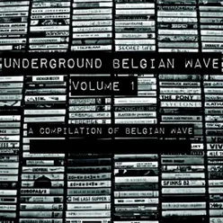 Underground Belgian Wave, Vol. 1 A Compilation of Belgian Wave