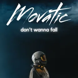 Don't Wanna Fall