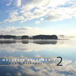 Mazurscy kolumbowie, Vol. 2