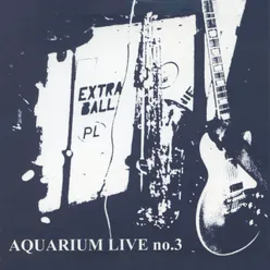 Aquarium live, Vol. 3 Live