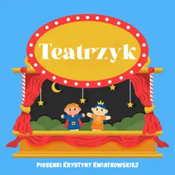 Teatrzyk. Piosenki Krystyny Kwiatkowskiej