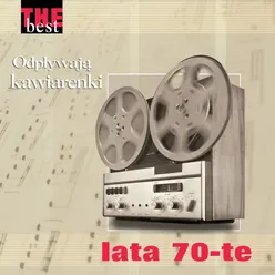 Lata 70-te / The best - odpływają kawiarenki