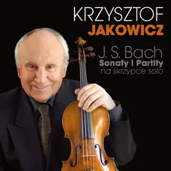 J. S. Bach sonaty i partity na skrzypce solo