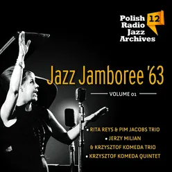 Jazz Jamboree '63 - Polish Radio Jazz Archives, Vol. 12 Volume 1